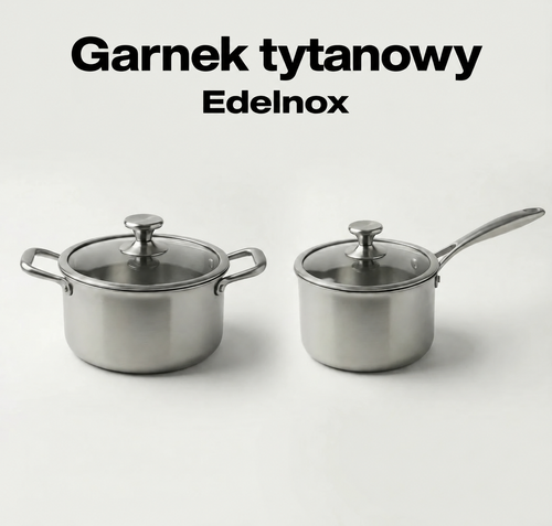 Edelnox — garnek tytanowy